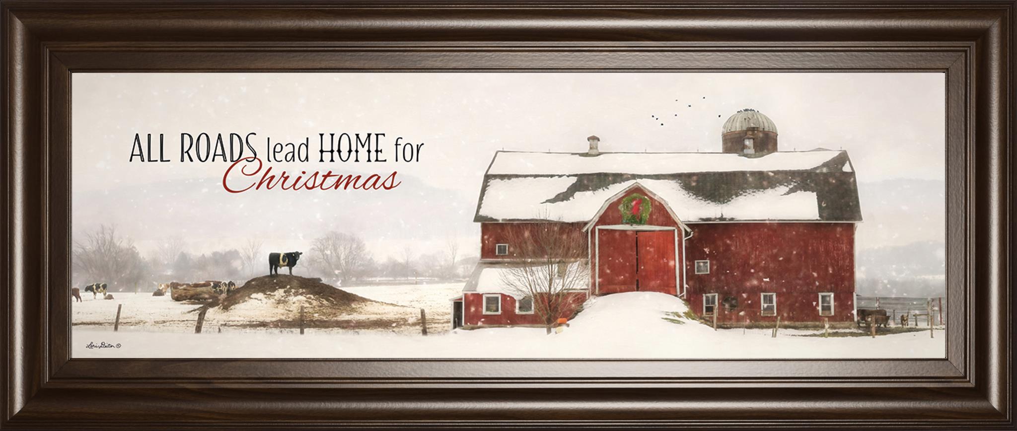 All Roads Lead Home For Christams By Lori Deiter 18X42 Framed Print